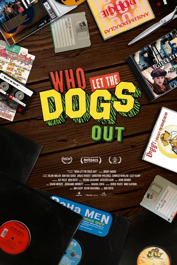 Постер: Who Let the Dogs Out