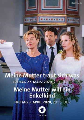 Постер: Meine Mutter traut sich was