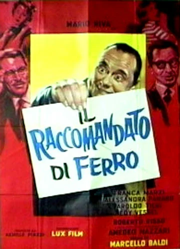 Постер: Il raccomandato di ferro