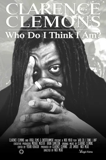 Постер: Clarence Clemons: Who Do I Think I Am?