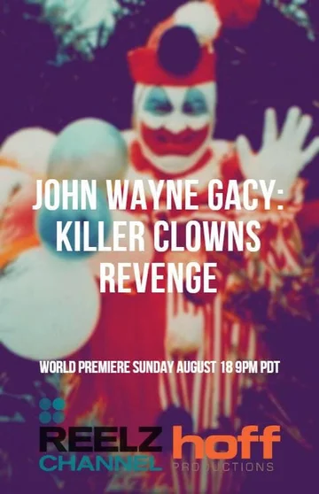 Постер: John Wayne Gacy: Killer Clown's Revenge