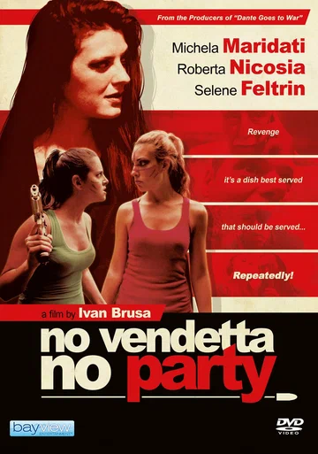 Постер: No vendetta no party