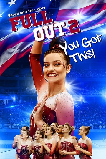 Постер: Full Out 2: You Got This!