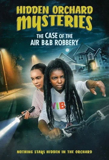 Постер: Hidden Orchard Mysteries: The Case of the Air B and B Robbery