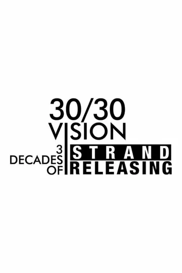 Постер: 30/30 Vision: 3 Decades of Strand Releasing
