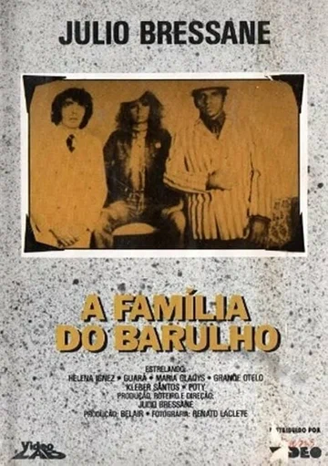 Постер: A Família do Barulho