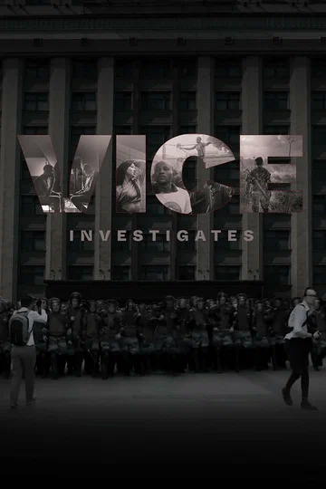 Постер: VICE Investigates
