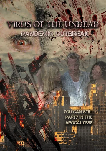 Постер: Virus of the Undead: Pandemic Outbreak