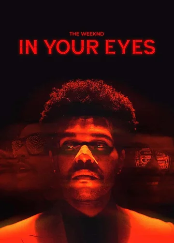Постер: The Weeknd: In Your Eyes