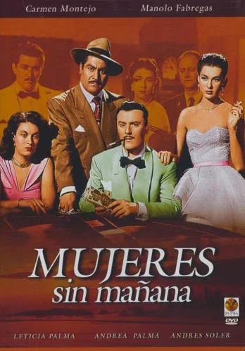 Постер: Mujeres sin mañana