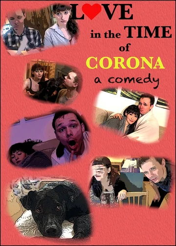 Постер: Love in the Time of Corona: A Comedy