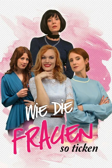 Постер: Wie die Frauen so ticken