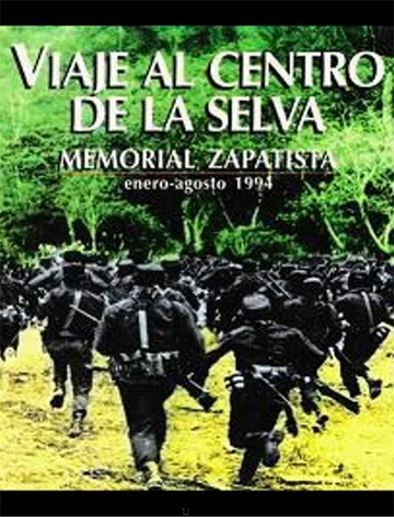 Постер: Viaje al centro de la selva (Memorial Zapatista)