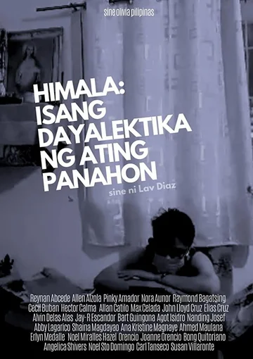 Постер: Himala: isang dayalektika ng ating panahon