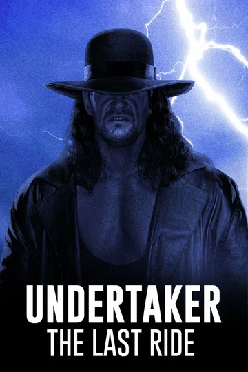Постер: Undertaker: The Last Ride