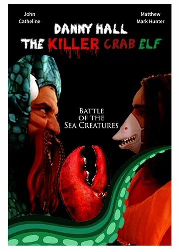 Постер: Danny Hall the Killer Crab Elf
