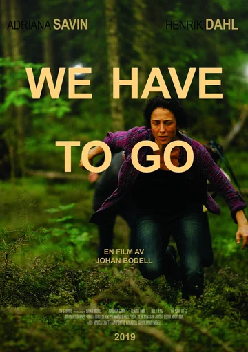 Постер: We have to go