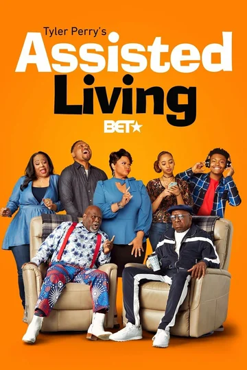 Постер: Tyler Perry's Assisted Living