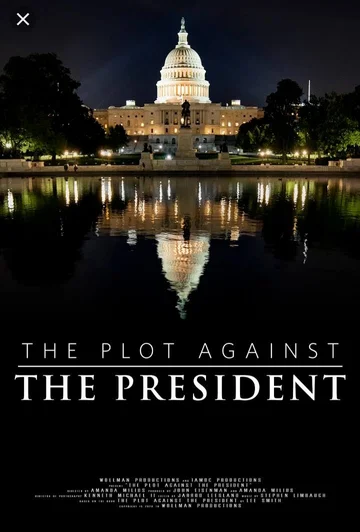 Постер: The Plot Against the President