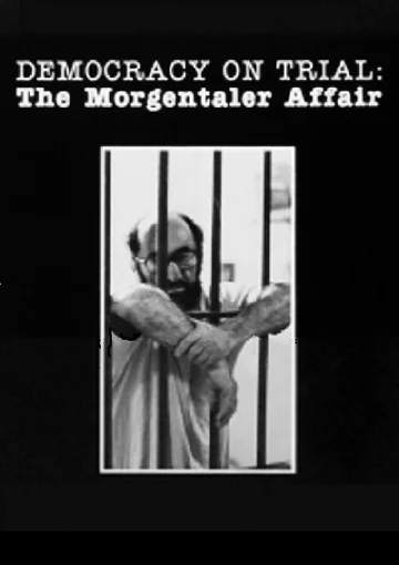 Постер: Democracy on Trial: The Morgentaler Affair