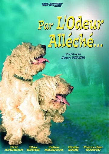 Постер: Par l'odeur alléché...