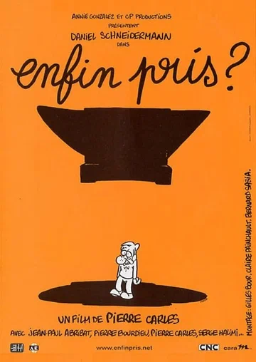 Постер: Enfin pris?