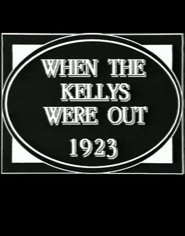 Постер: When the Kellys Were Out