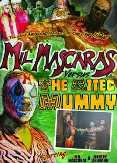 Постер: Mil Mascaras vs. the Aztec Mummy