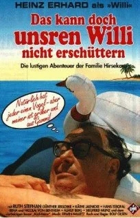 Постер: Das kann doch unsren Willi nicht erschüttern