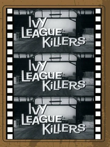Постер: Ivy League Killers
