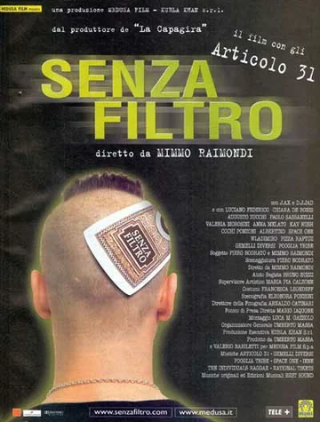 Постер: Senza filtro