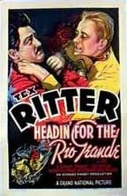 Постер: Headin' for the Rio Grande