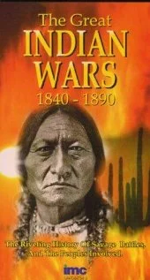 Постер: The Great Indian Wars 1840-1890