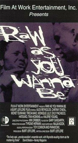 Постер: Raw As You Wanna Be