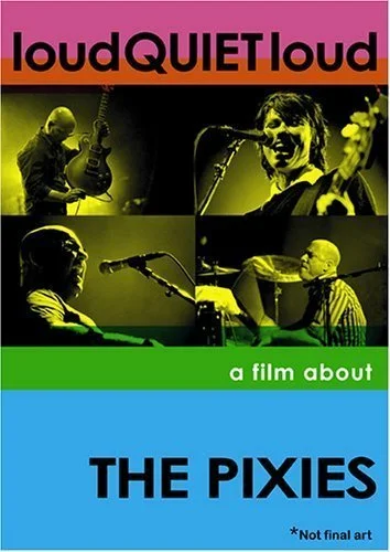 Постер: громкоТИХОгромко: Фильм о Pixies