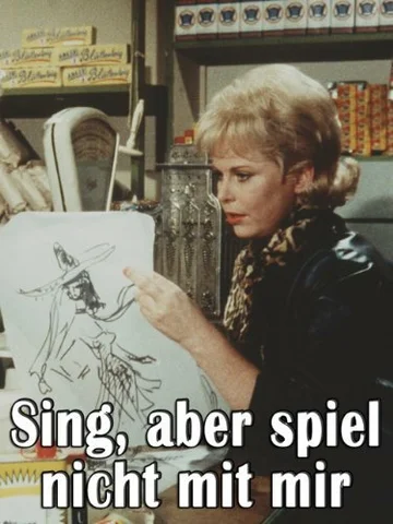 Постер: Sing, aber spiel nicht mit mir
