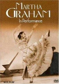 Постер: Martha Graham: An American Original in Performance