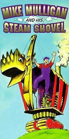 Постер: Mike Mulligan and His Steam Shovel