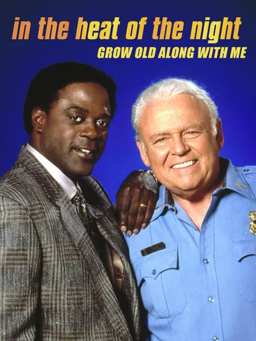 Постер: In the Heat of the Night: Grow Old Along with Me