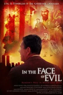 Постер: In the Face of Evil: Reagan's War in Word and Deed