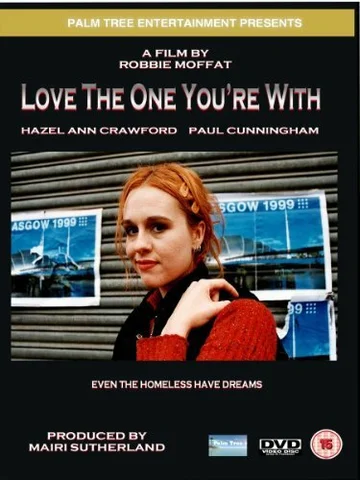 Постер: Love the One You're With