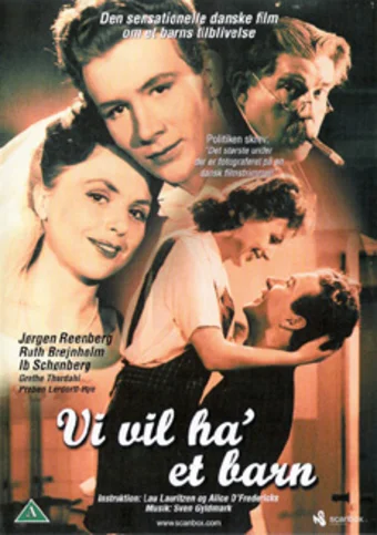 Постер: Vi vil ha' et barn