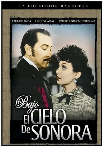 Постер: Bajo el cielo de Sonora
