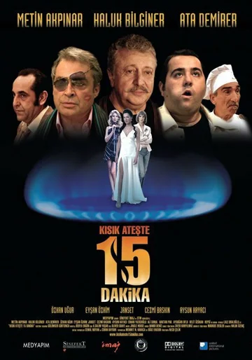 Постер: Kisik Ateste 15 Dakika
