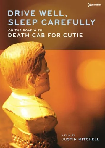 Постер: Drive Well, Sleep Carefully: On the Road with Death Cab for Cutie