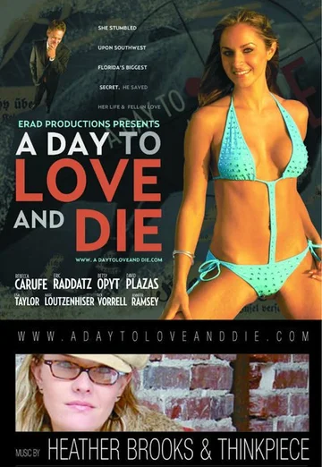 Постер: A Day to Love and Die