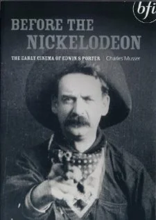 Постер: Before the Nickelodeon: The Early Cinema of Edwin S. Porter