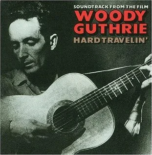 Постер: Woody Guthrie: Hard Travelin'