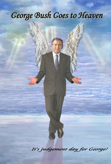 Постер: George Bush Goes to Heaven
