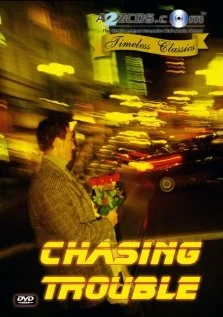 Постер: Chasing Trouble